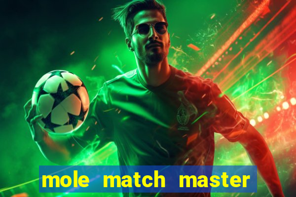 mole match master ganha dinheiro